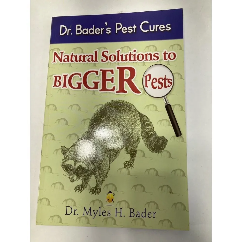2 Dr Bader's Pest Cures Paperback Book Natural‎ Solutions to Things that Bug You